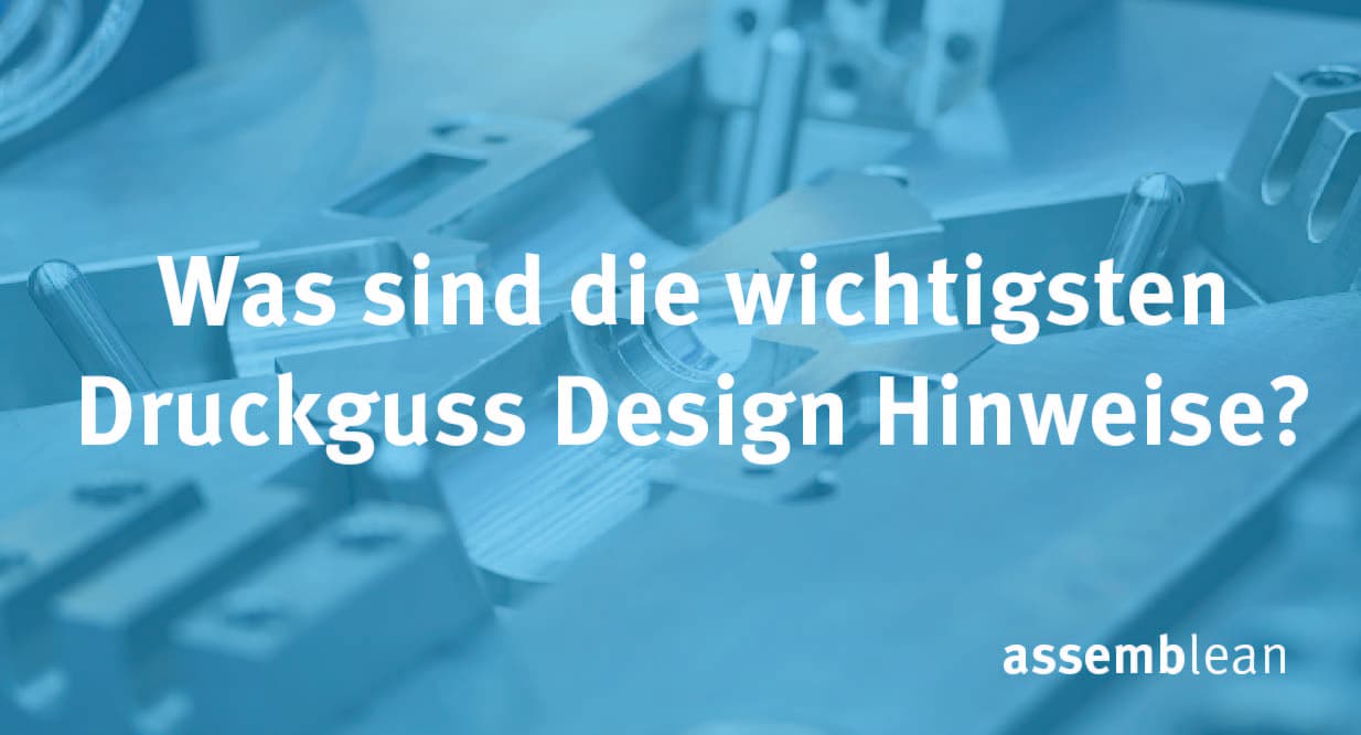 What Are the Most Important Die Casting Design Guidelines?