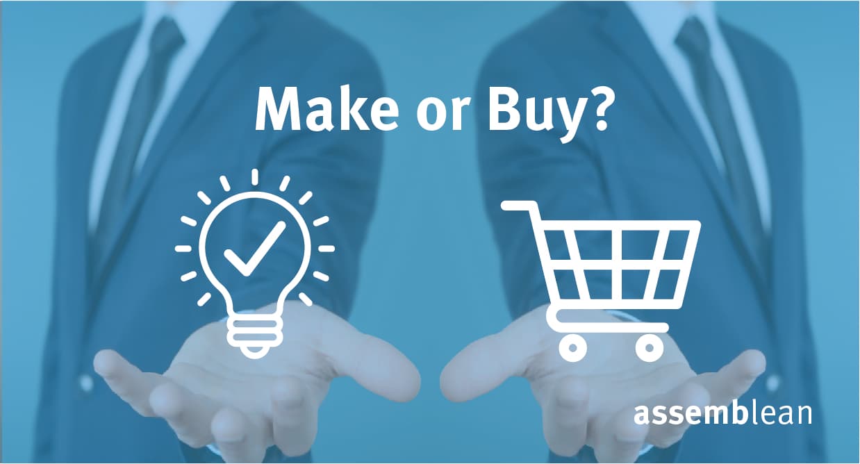Make or Buy: Was ist besser für Sie?