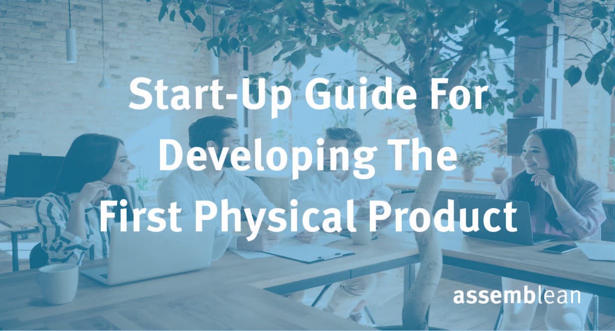 start-up guide for developing the first physical product
