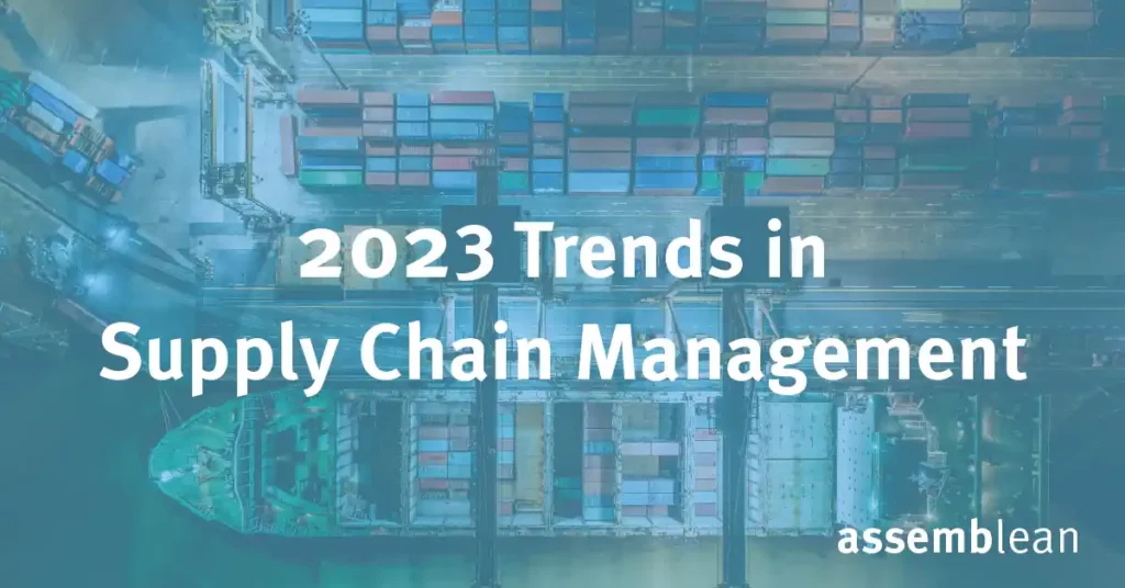 5 nützliche Supply Chain Trends, die du 2023 beachten solltest