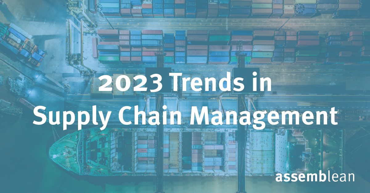 5 Useful Supply Chain Trends To Look Out For In 2023